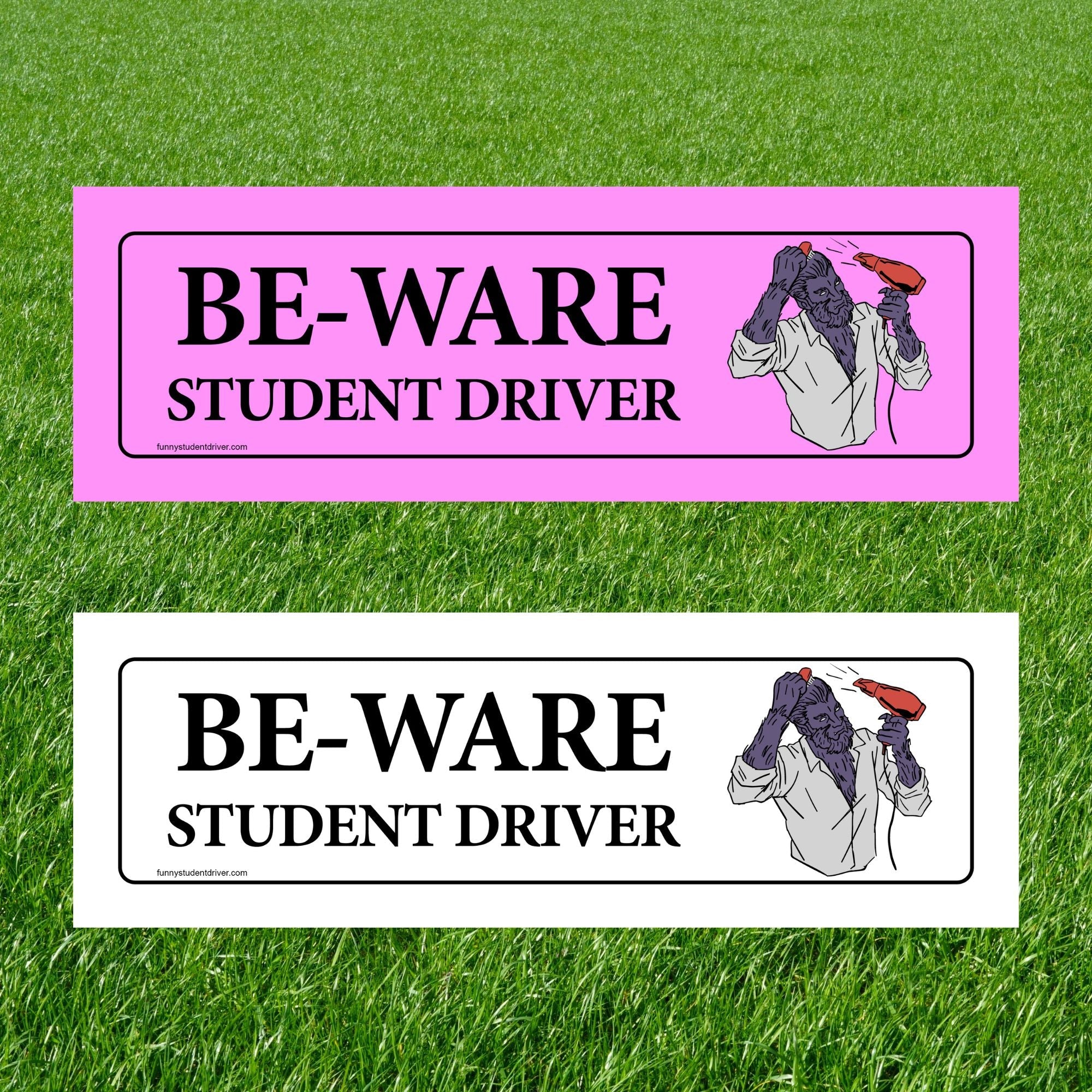 Be-Ware Student Driver